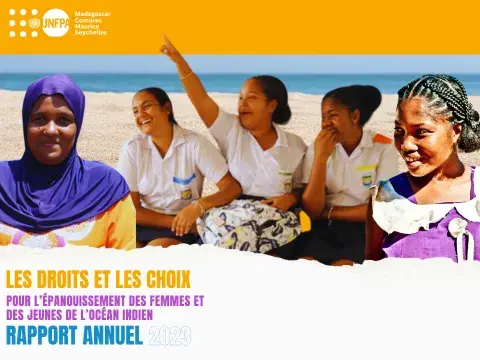 LES DROITS ET LES CHOIX POUR L'EPANOUISSEMENT DES FEMMES ET DES JEUNES DE L'OCEAN INDIEN - RAPPORT ANNUEL 2023