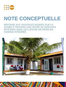 Note Conceptuelle: Réponse aux violences basées sur le genre à travers une offre de services intégrés dans les Centre de Prise en Charge Intégrée