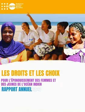 LES DROITS ET LES CHOIX POUR L'EPANOUISSEMENT DES FEMMES ET DES JEUNES DE L'OCEAN INDIEN - RAPPORT ANNUEL 2023